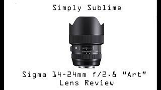 Sigma 14-24mm f/2.8 "A" Lens - By Darren Miles