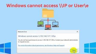 Windows Cannot Access \\IP Or User\e From Windows 11 To Windows 10 Shared Drive Or Folder