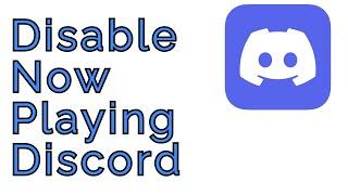How To Hide Game Activity on Discord | Disable Now Playing