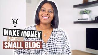 How to Make Money Blogging with a Small Blog | first 1,000 month blogging