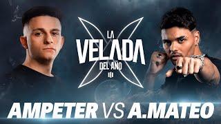 AMPETER VS ABRAHAM MATEO | LA VELADA DEL AÑO 3