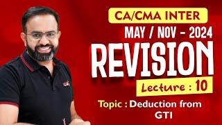 CA/CMA Inter - May/Nov-24 Revisions l Deduction U/c VI-A l CA BB l Part - 10