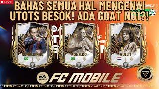 BAHAS SEMUA HAL MENGENAI UTOTS BESOK! ADA GOAT NO1?!| FC Mobile Indonesia