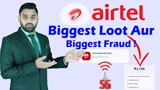Airtel Loot In New Recharge | Airtel Unlimited 5G Data Recharge Plans | Airtel Fraud To Tariff Plans