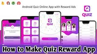 How to make Quiz Reward App || How to Make Earning App || create quiz app android studio source code