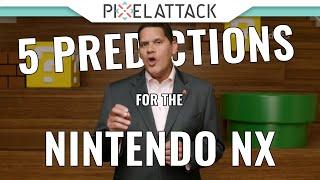 5 Predictions for the Nintendo NX