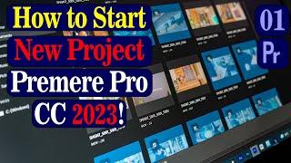 How To Create New Project in Premiere Pro CC 2023 l Import media in new premiere pro 2023 l Class 01