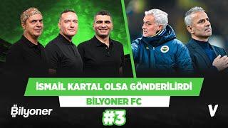 Fenerbahçe Mourinho’nun isminin tuzağına düştü | Ali Ece, Ilgaz Çınar, Emek Ege | Bilyoner FC #3