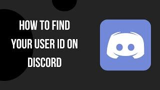 How to Find Your User ID on Discord