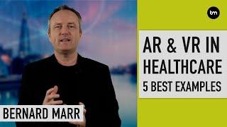 5 Best Examples AR & VR in Healthcare