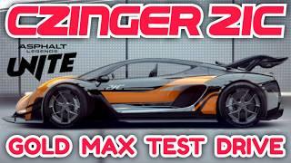 Asphalt UNITE - CZINGER 21C | EXCLUSIVE Gold Max Test | Touchdrive 