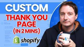 How to Customize the Shopify Thank You Page