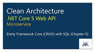 Chapter-5: .NET Core Web API CRUD Operations Using Entity Framework Core| Microservices Architecture