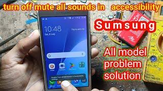 turn off mute all sounds in accessibility settings to change volume ll all sumsung turn off mute ll