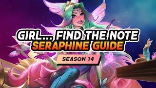 Girl... FIND THE NOTE  Seraphine Build Guide (APC/Mid)  Season 14