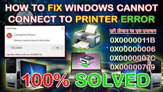 How to Fix Windows Cannot Connect to Printer Error 0x0000011b | Operation failed | Hindi | Solution