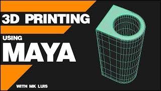 Using Maya for 3D Printing