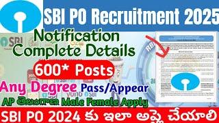 SBI PO Recruitment 2024 2025 Notification|SBI Probationary Officers 2025 Application Start on 27th