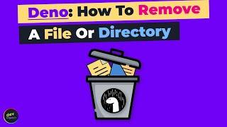 Deno - How To Remove A File Or Directory By Using The Deno Runtime API (No URL Imports)