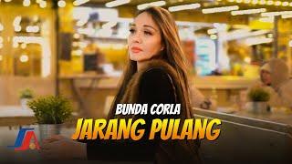 Bunda Corla - Jarang Pulang (Official Music Video)