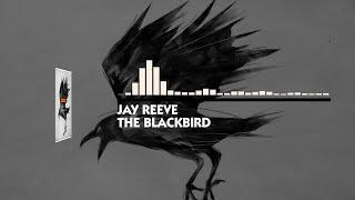 Jay Reeve - The Blackbird