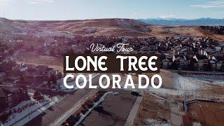 Virtual tour of Lone Tree Colorado | Best Suburbs in Denver