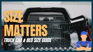 Choosing the Perfect Truck Cab & Bed Size: A Buyer’s Guide