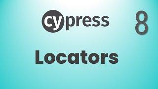 Part 8: Locators in Cypress