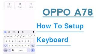 OPPO A78 How To Setup Keyboard