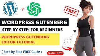 Wordpress Gutenberg Editor Tutorial | WordPress Tutorial | Gutenberg WordPress Tutorial