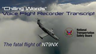 Complete Voice Data Recorder Transcript - Synopsis of the Tragic Flight of N79NX - 4K