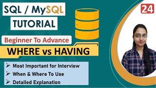 24-Difference Between WHERE and HAVING CLAUSE in SQL | Examples | Most Important Interview Question