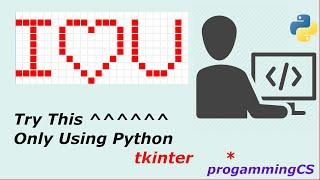 How To Make Python #tkinter (I Lv U) Desing Using Simple Method