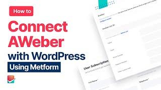 How to Integrate AWeber with WordPress form using MetForm