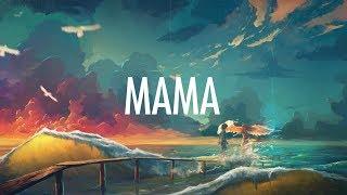 Jonas Blue – Mama (Lyrics)  ft. William Singe