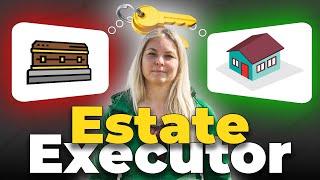 Everything You Need to Know When You Become Estate Executor