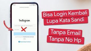 Cara Mengembalikan Akun Instagram yang Lupa Kata Sandi dan No hp, Email Tidak Aktif