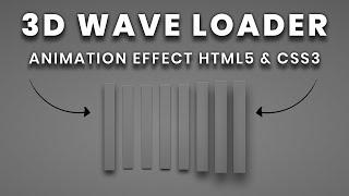 CSS 3D Wave Loader Animation Effects | 3D Loader Animation | Loader Animation Effects Code4Education