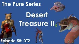 OSRS Pure Series - Episode 58: Desert Treasure II (INSANE)