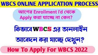 WBCS 2022 From Fill up Online | Enrollment No Problem WBPSC new Website #wbcs