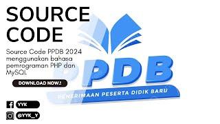 Source Code Aplikasi PPDB Berbasis PHP Dan MySQL | Free Source Code