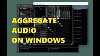 Three ways to aggregate audio on windows, ASIO4ALL, ASIO PRO LINK, VB Audio Matrix