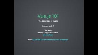 VueDC: Vue.js 101 - The Essentials of Vue.js