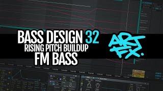 Bass Design 32: Rising Pitch Buildup FM Bass