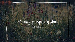 40-Day Prosperity Plan- John Randolph Price | DAY 5