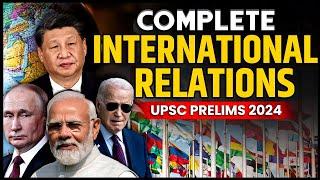 Complete International Relations for UPSC Prelims 2024 | PW OnlyIAS Karol Bagh