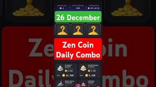 Zen Coin Daily Combo 26 December | ZEN Coin today Combo Card | Zen coin airdrop | #zencoin