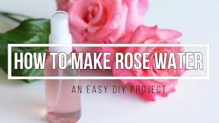 How to Make Rose Water