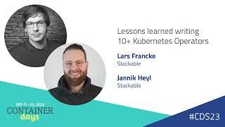 Lessons learned writing 10+ Kubernetes Operators - Lars Francke and Jannik Heyl