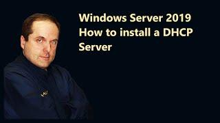 Windows Server 2019 How to install a DHCP Server